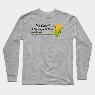 It's Corn! v2 Long Sleeve T-Shirt